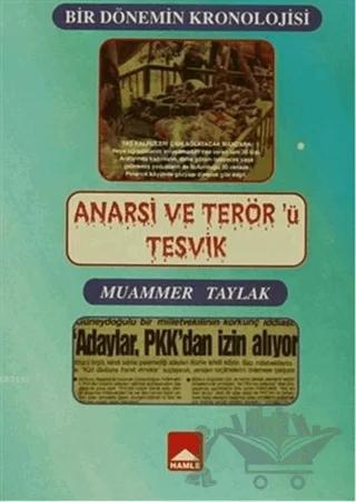 Anarşi ve Terör'ü Teşvik