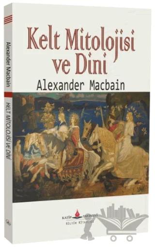 Kelt Mitolojisi ve Dini