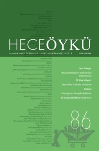 Hece Öykü Dergisi Yıl: 15 Sayı: 86 (Nisan-Mayıs 2018)
