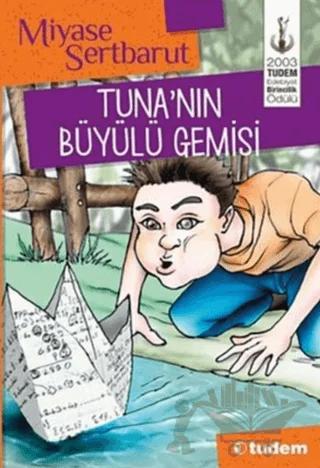 Tuna’nın Büyülü Gemisi