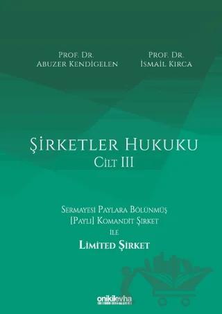 Şirketler Hukuku - Cilt III