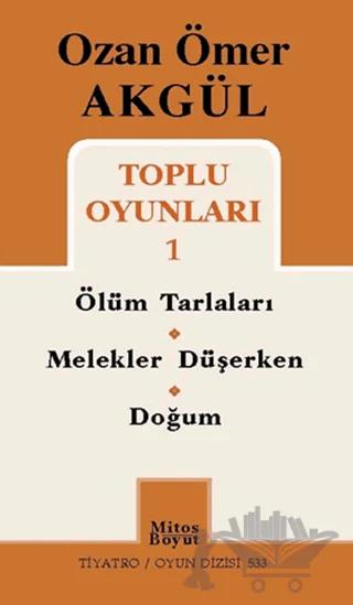 Ozan Ömer Akgül Toplu Oyunları 1