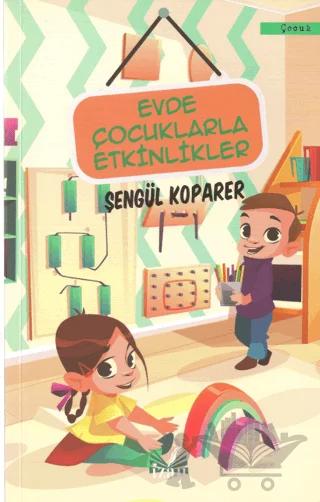 Evde Çocuklarla Etkinlikler