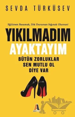 Yıkılmadım Ayaktayım