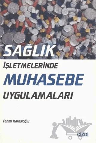 Sağlık İşletmelerinde Muhasebe Uygulamaları