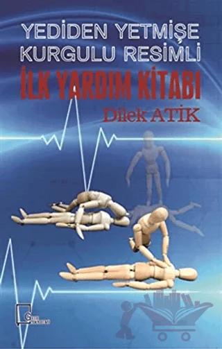 Yediden Yetmişe Kurgulu Resimli İlk Yardım Kitabı