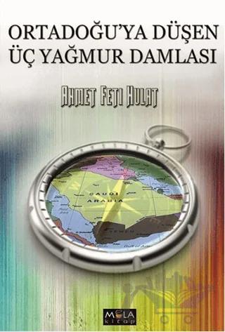 Ortadoğu'ya Düşen Üç Yağmur Damlası