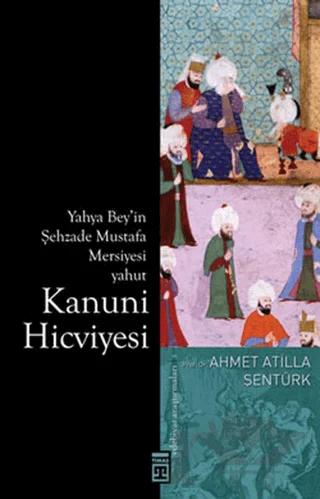 Kanuni Hicviyesi – Atilla Şentürk – Timaş Yayınları kitap kapağı