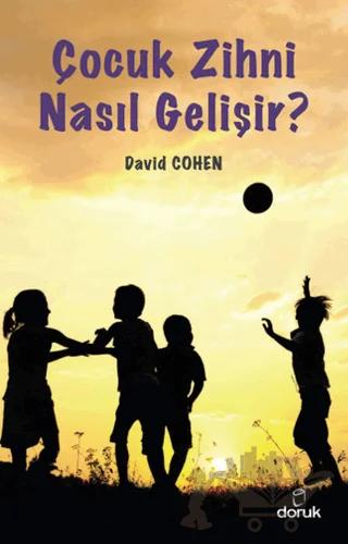 Çocuk Zihni Nasıl Gelişir?