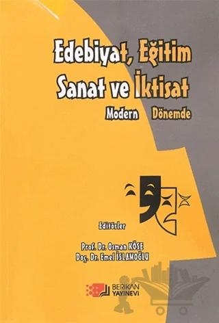 Modern Dönemde Eğitim Edebiyat Sanat ve İktisat