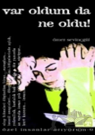 Var Oldum Da Ne Oldu!