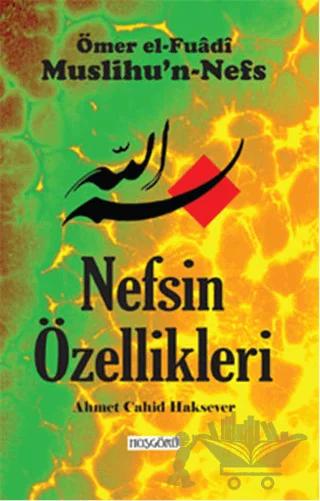 Nefsin Özellikleri – Ahmet Cahid Haksever, Ömer el-Fuadi – Hoşgörü Yayınları kitap kapağı