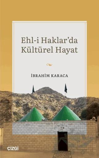 Ehl-i Haklar'da Kültürel Hayat