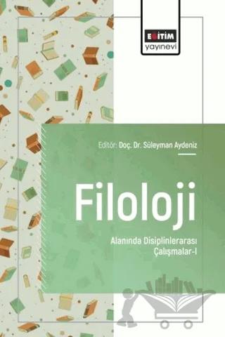 Filoloji Alanında Disiplinlerarası Çalışmalar - 1
