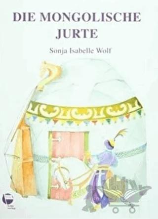 Die Mongolische Jurte