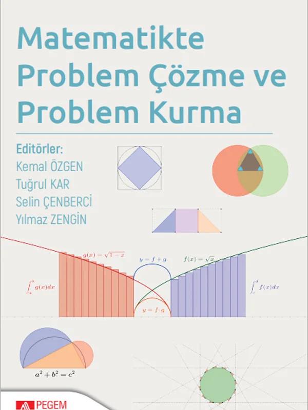 Matematikte Problem Çözme ve Problem Kurma