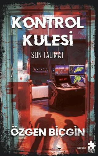 Kontrol Kulesi Son Talimat