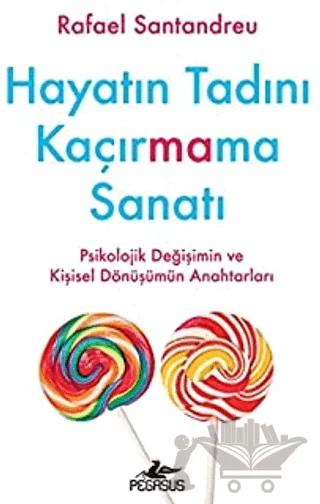 Hayatın Tadını Kaçırmama Sanatı