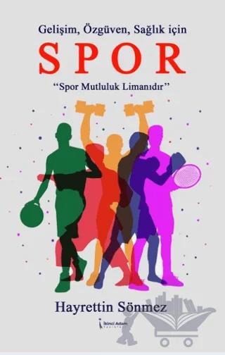 Gelişim, Özgüven, Sağlık İçin Spor