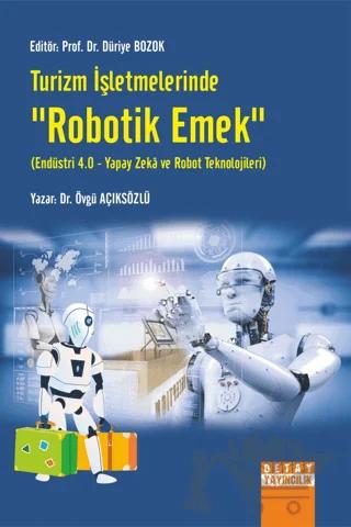 Turizm İşletmelerinde Robotik Emek