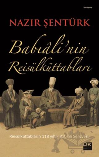 Babıali’nin Reis’ül Küttabları
