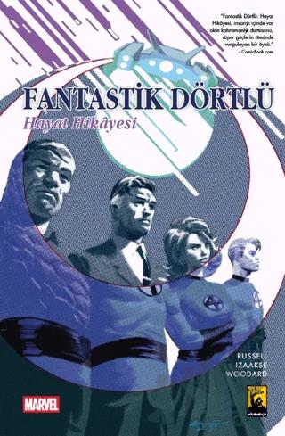 Fantastik Dörtlü Hayat Hikayesi
