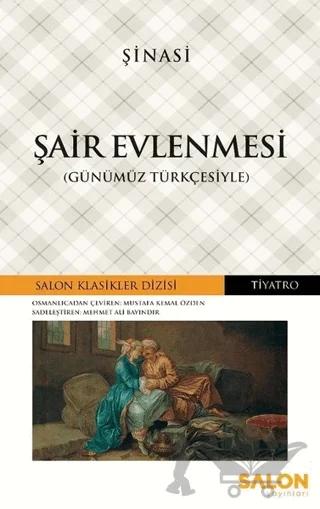 Şair Evlenmesi (Günümüz Türkçesiyle)