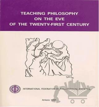 Teaching Philosophy on the Eve of the Twenty-First Century