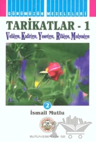 Tarikatlar 1 – İsmail Mutlu – Mutlu Yayınevi kitap kapağı