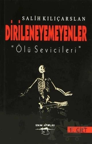 Dirileneyemeyenler - Ölü Sevicileri (2 Cilt Takım)
