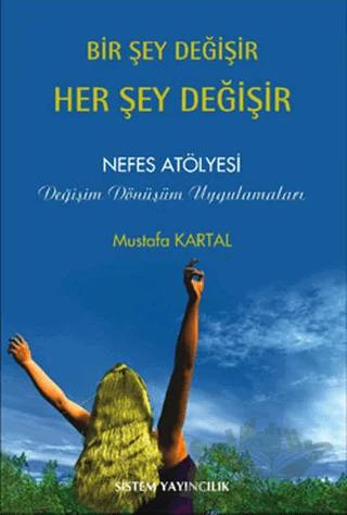 Bir Şey Değişir Her Şey Değişir