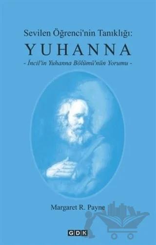 Sevilen Öğrenci'nin Tanıklığı: Yuhanna