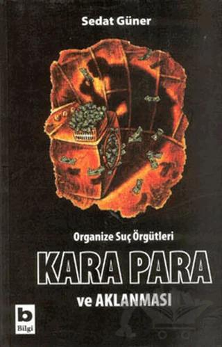 Organize Suç Örgütleri, Kara Para ve Aklanması