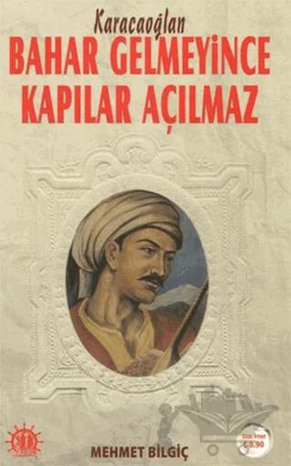 Bahar Gelmeyince Kapılar Açılmaz