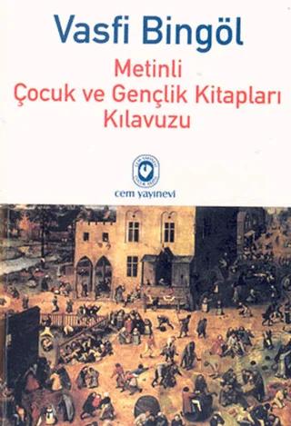 Metinli Çocuk ve Gençlik Kitapları Kılavuzu 3