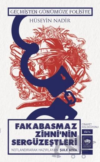 Fakabasmaz Zihni'nin Sergüzeştleri Cinayet Koleksiyonu Cilt 4