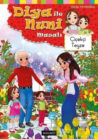 Diya ile Nuni Masalı - Çiçekçi Teyze