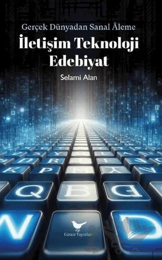 İletişim Teknoloji Edebiyat