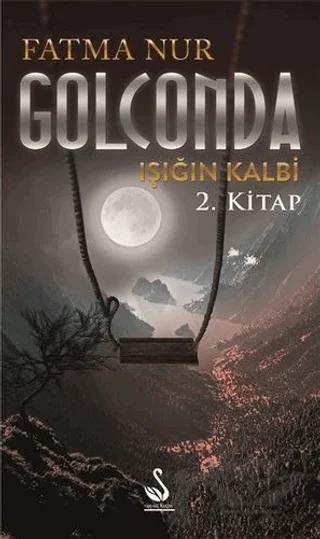 Golconda: Işığın Kalbi 2. Kitap