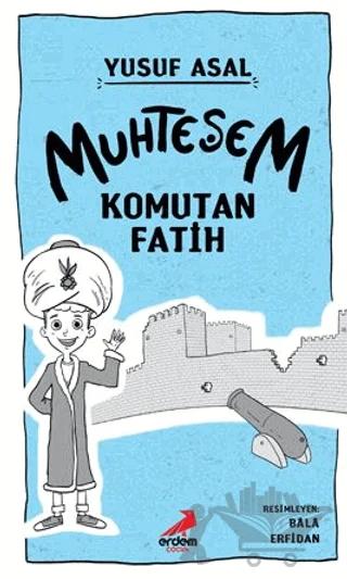 Muhteşem Komutan Fatih