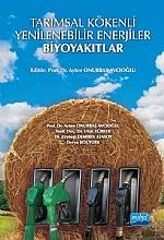 Tarımsal Kökenli Yenilenebilir Enerjiler - Biyoyakıtlar