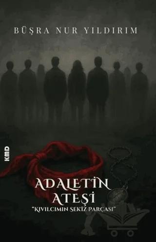 Adaletin Ateşi ''Kıvılcımın Sekiz Parçası''