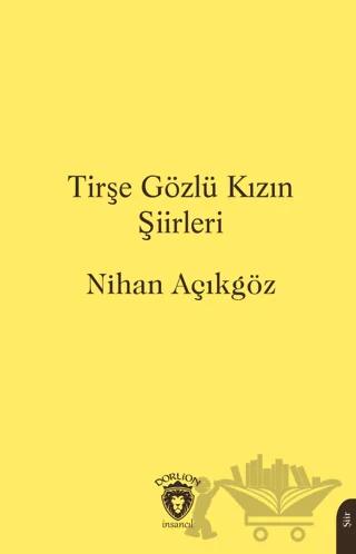 Tirşe Gözlü Kızın Şiirleri