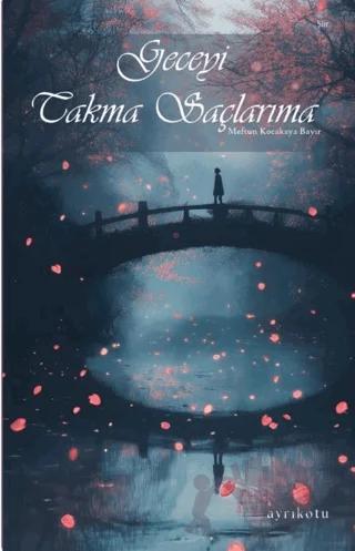 Geceyi Takma Saçlarıma