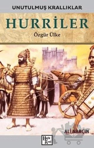 Hurriler - Unutulmuş Krallıklar