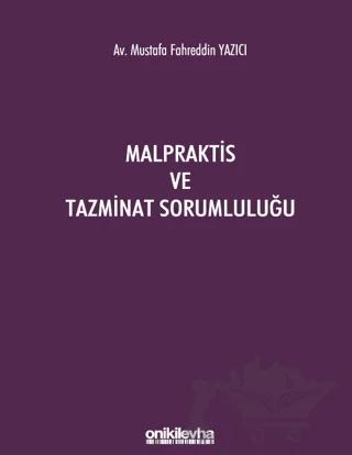 Malpraktis ve Tazminat Sorumluluğu