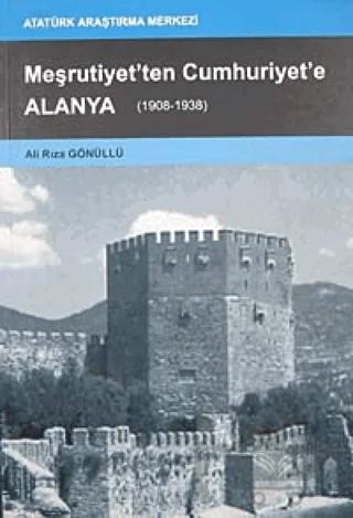 Meşrutiyet'ten Cumhuriyet'e Alanya