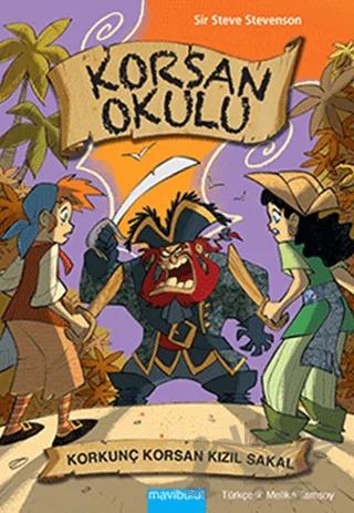 Korsan Okulu - 3 : Korkunç Korsan Kızıl Sakal