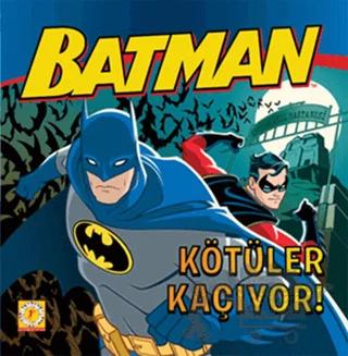 Batman Kötüler Kaçıyor