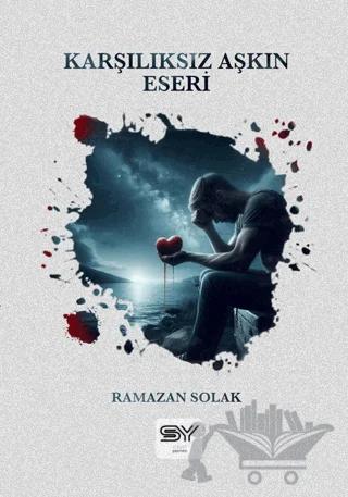 Karşılıksız Aşkın Eseri